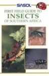 Insects Of Southern Africa (Sasol First Field Guide) - Alan Weaving