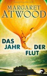 Das Jahr der Flut: Roman - Margaret Atwood, Monika Schmalz