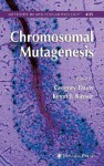 Chromosomal Mutagenesis - Gregory Davis, Kevin Kayser