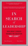 In Search of Leadership: How Great Leaders Answer the Question "Why Lead?" - Phil Harkins, Phil Swift