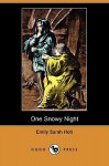 One Snowy Night (Dodo Press) - Emily Sarah Holt