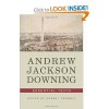 Andrew Jackson Downing: Essential Texts - Andrew Jackson Downing, Robert Twombly