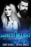 The Darkest of Light (The Kings of Retribution MC #2) - Sandy Alvarez