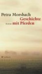 Geschichte mit Pferden - Petra Morsbach