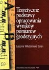 Teoretyczne podstawy opracowania wyników - Baran Włodzimierz