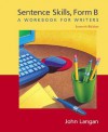 Sentence Skills: A Workbook for Writers, Form B - John Langan