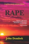 Rape: Imagine a World Without Violence - John Dombek