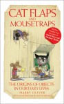 Cat Flaps and Mousetraps - Harry Oliver