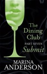 Submit (The Dining Club #7) - Marina Anderson