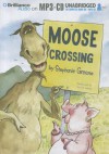 Moose Crossing - Stephanie Greene