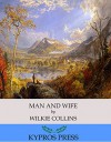 Man and Wife - Wilkie Collins