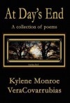 At Day's End: A Collection of Poems - Joshua A. Ramirez, Kylene Monroe Veracovarrubias