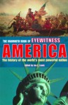 The Mammoth Book of Eyewitness America: Over 350 Eyewitness Accounts of American History in the Making, 1492-2002 - Jon E. Lewis