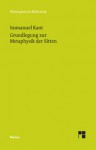 Grundlegung zur Metaphysik der Sitten (Philosophische Bibliothek 519) - Immanuel Kant, Bernd Kraft, Dieter Schönecker