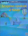 La Septima Expedicion Al Malabi - Gabriel Saez