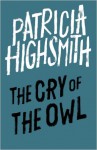 The Cry of the Owl - Patricia Highsmith