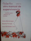 Otro manual de supervivencia - Carlos Montemayor, Gerardo Porcayo, Juan Hernandez Luna, Gimena Romero