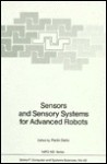 Sensors and Sensory Systems for Advanced Robots - Paolo Dario