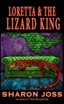 Loretta and the Lizard King - Sharon Joss