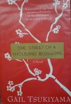 The Street of a Thousand Blossoms - Gail Tsukiyama