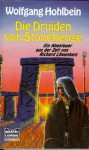 Die Druiden von Stonehenge - Wolfgang Hohlbein