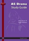 Edexcel As Drama And Theatre Studies (Rhinegold Educational) - Max Harvey, Nigel Williams