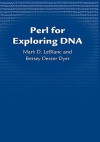 Perl for Exploring DNA - Mark Leblanc, Betsey Dexter Dyer