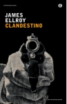 Clandestino - James Ellroy