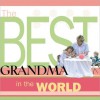 The Best Grandma in the World - Howard Books Staff, Howard Books