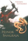 Honor samuraja - Takashi Matsuoka, Witold Nowakowski