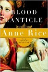Blood Canticle (The Vampire Chronicles, #10) - Anne Rice