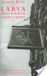 Larva: A Midsummer Night's Babel - Julián Ríos