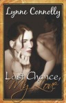 Last Chance, My Love - Lynne Connolly, Lynne Connelly