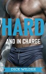 HARD AND IN CHARGE (A MASSIVE GAY TABOO COLLECTION) - Dick Wilder
