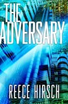 The Adversary (A Chris Bruen Novel) - Reece Hirsch