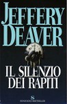 Il silenzio dei rapiti - Jeffery Deaver