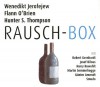 Rausch-Box - Venedikt Yerofeyev, Hunter S. Thompson, Flann O'Brien