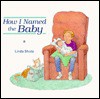 How I Named the Baby - Linda Shute