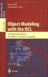 Object Modeling with the OCL: The Rationale behind the Object Constraint Language (Lecture Notes in Computer Science) - Tony Clark, Jos Warmer