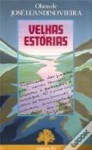 Velhas Estórias - José Luandino Vieira