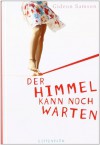 Der Himmel kann noch warten - Gideon Samson, Rolf Erdorf