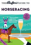 Bluffer's Guide to Horseracing (The Bluffer's Guides) - David Ashforth