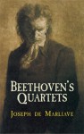 Beethoven's Quartets - Joseph de Marliave, Hilda Andrews, Gabriel Faure