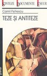 Teze şi antiteze - Camil Petrescu
