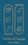 The way of cartouche: An oracle of ancient Egyptian magic - Murry Hope