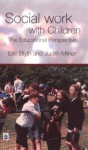 Social Work with Children: The Educational Perspective - Eric Blyth, Judith Milner, Jo Campling