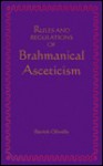 Rules and Regulations of Brahmanical Asceticism - Yadavaprakasa, Patrick Olivelle