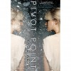 Pivot Point (Pivot Point, #1) - Kasie West