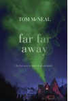 Far Far Away - Tom McNeal