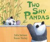 Two Shy Pandas (Andersen Press Picture Books) - Julia Jarman, Susan Varley